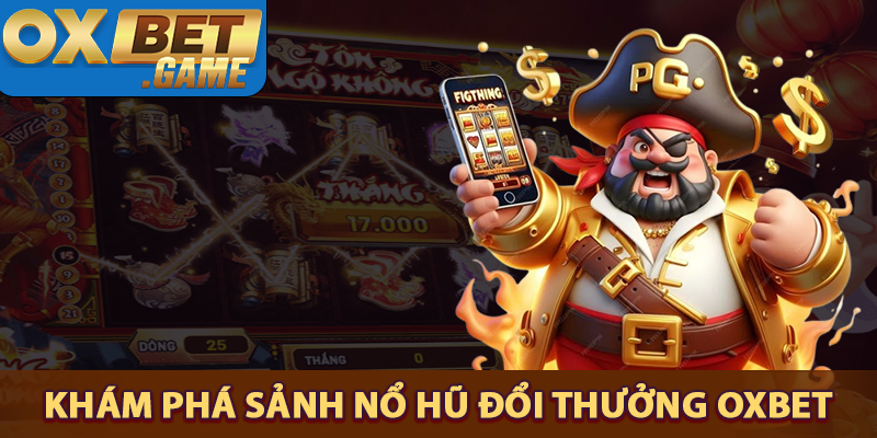 nổ hũ OXBET